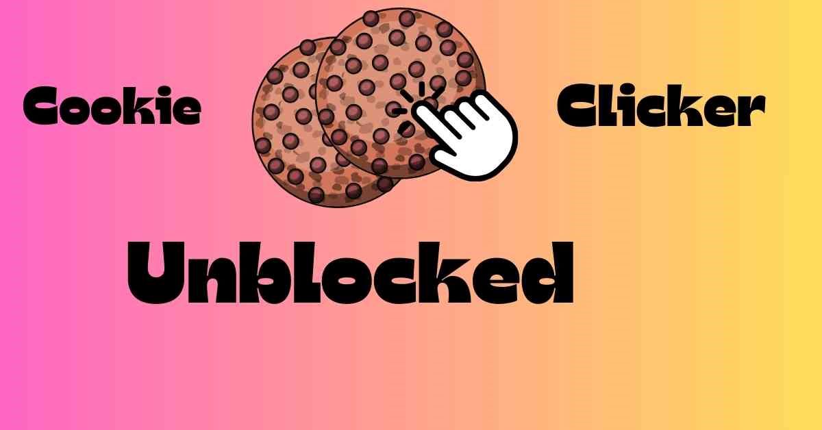 Cookie Clicker Unblocked