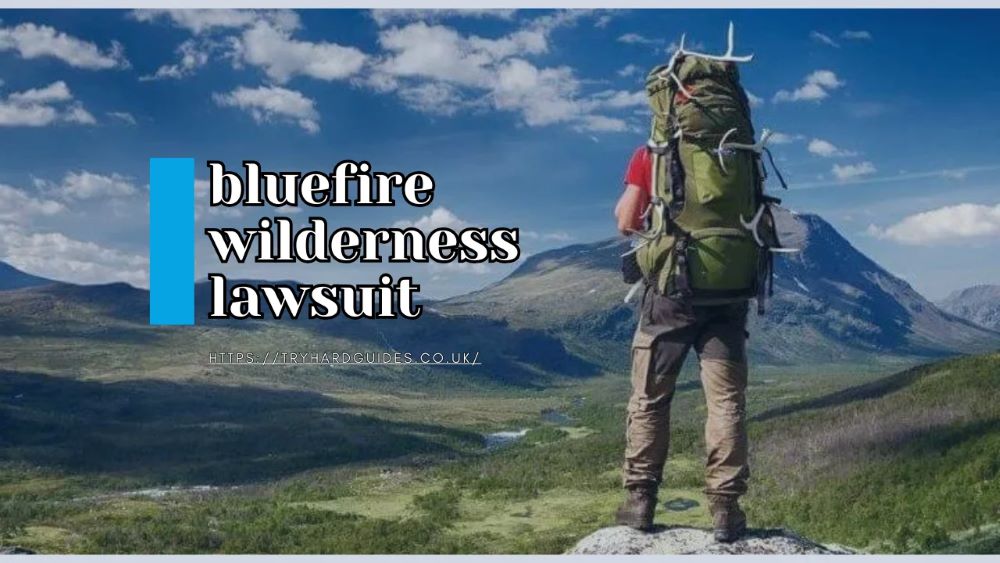 BlueFire Wilderness Lawsuit